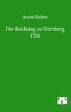 Der Reichstag zu Nürnberg 1524