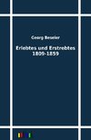 Erlebtes und Erstrebtes 1809-1859