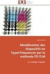 Modélisation des dispositifs en hyperfréquences par la méthode FD-TLM