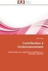 Contribution à l'ordonnancement