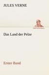 Das Land der Pelze, Band1