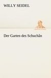 Der Garten des Schuchân