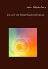 Ela und die Regenbogenschnecke