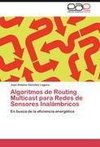 Algoritmos de Routing Multicast para Redes de Sensores Inalámbricos