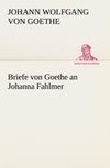 Briefe von Goethe an Johanna Fahlmer