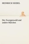 Der Zwergenwald und andere Märchen