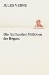 Die fünfhundert Millionen der Begum