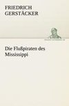 Die Flußpiraten des Mississippi