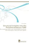 Structural Insights into the Proteintranslocase TOM