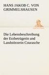 Die Lebensbeschreibung der Erzbetrügerin und Landstörzerin Courasche