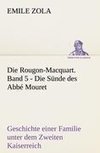 Die Rougon-Macquart. Band 5 - Die Sünde des Abbé Mouret