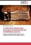 La libertad intelectual principio fundamental de la Biblioteconomía