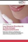 Los Géneros Escritos de la Odontología Hispanoamericana