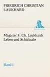 Magister F. Ch. Laukhards Leben und Schicksale - Band I