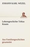 Lebensgeschichte Tobias Knauts