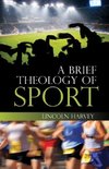 A Brief Theology of Sport