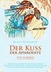 Der Kuss der Aphrodite