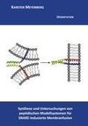 Synthese und Untersuchungen von peptidischen Modellsystemen für SNARE-induzierte Membranfusion