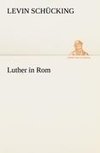 Luther in Rom