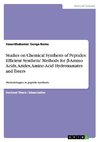 Studies on Chemical Synthesis of Peptides: Efficient Synthetic Methods for ß-Amino Acids, Azides, Amino Acid Hydroxamates and Esters