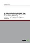 Die Bedeutung der kulturellen Bildung in der offenen Kinder- und Jugendarbeit - dargestellt am Beispiel des Wettbewerbs 