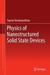 Physics of Nanostructured Solid State Devices