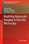 Modeling Nanoscale Imaging in Electron Microscopy