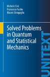 Solved Problems in Quantum and Statistical Mechanics