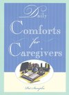 Daily Comforts for Caregivers