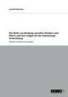 Die Rolle von Bindung zwischen Kindern und Eltern und ihre Folgen für die lebenslange Entwicklung