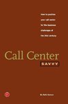 Dawson, K: Call Center Savvy