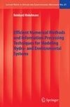 Efficient Numerical Methods and Information-Processing Techniques for Modeling Hydro- and Environmental Systems