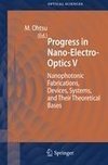 Progress in Nano-Electro-Optics V