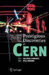 Prestigious Discoveries at CERN