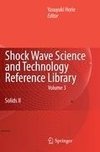 Shock Wave Science and Technology Reference Library, Vol. 3