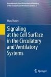 Signaling at the Cell Surface in the Circulatory and Ventilatory Systems