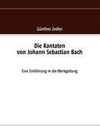 Die Kantaten von Johann Sebastian Bach