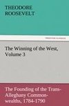 The Winning of the West, Volume 3