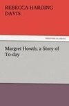 Margret Howth, a Story of To-day