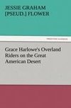 Grace Harlowe's Overland Riders on the Great American Desert