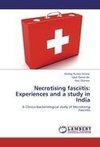 Necrotising fasciitis: Experiences and a study in India