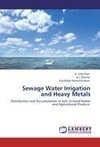 Sewage Water Irrigation and Heavy Metals