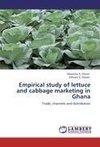 Empirical study of lettuce and cabbage marketing in Ghana