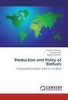 Production and Policy of Biofuels