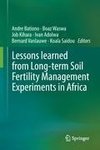 Lessons learned from Long-term Soil Fertility Management Experiments in Africa