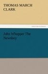 John Whopper The Newsboy