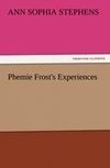 Phemie Frost's Experiences