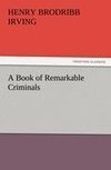 A Book of Remarkable Criminals