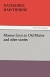 Mosses from an Old Manse and other stories