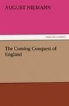 The Coming Conquest of England